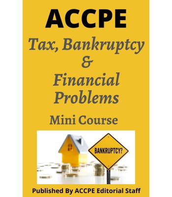 Tax, Bankruptcy and Financial Problems 2024 Mini Course